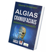 Algias Craniofaciais: Diagnóstico e Tratamento