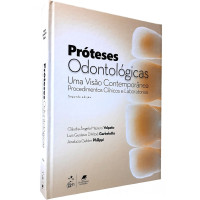 Próteses Odontológicas - Uma Visão Contemporânea