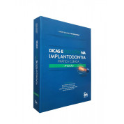 Dicas E Soluções Na Implantodontia - Prática Clínica - 3ª Edição