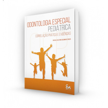 Odontologia Especial Pediátrica: Correlação Prática E Evidências ( Reimpressão)