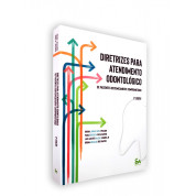 Diretrizes Para Atendimento Odontológico De Pacientes Sistemicamente Comprometidos - ED Atualizada