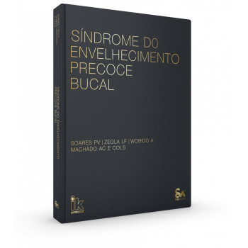 Síndrome Do Envelhecimento Precoce Bucal Síndrome Do Envelhecimento Precoce Bucal