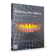 Odontologia Digital - Protocolos Clínico e Laboratorial 