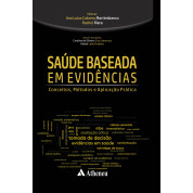 Saúde Baseada em Evidências - Conceitos, Métodos E Aplicação Prática