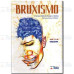 COMBO - Bruxismo + Manual em Libras + Obesidade e Saúde Bucal COMBO - Bruxismo + Manual em Libras + Obesidade e Saúde Bucal