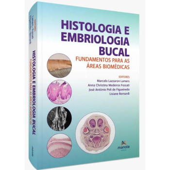 Histologia e Embriologia Bucal - Fundamentos Para Áreas Biomédicas