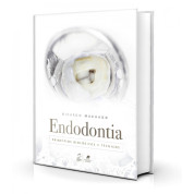 Endodontia - Princípios Biológicos e Técnicos