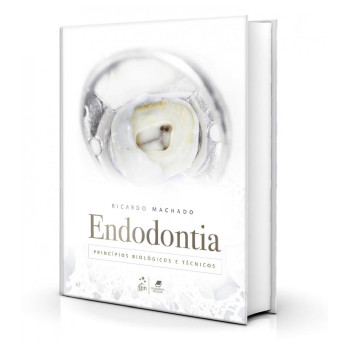 Endodontia - Princípios Biológicos e Técnicos