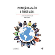 Promoção da Saúde E Saúde Bucal - Volume 2