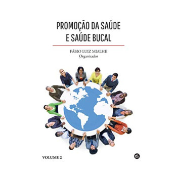 Promoção da Saúde E Saúde Bucal - Volume 2
