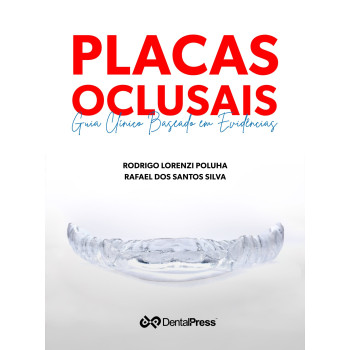 Placas Oclusais - Guia Clínico Baseado em Evidências 