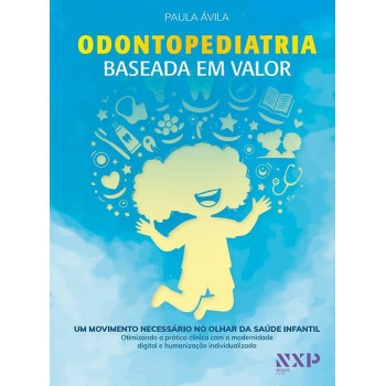 ODONTOPEDIATRIA BASEADA EM VALOR 