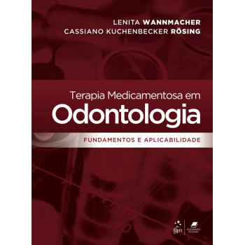 Terapia Medicamentosa Em Odontologia -  Fundamentos E Aplicabilidade