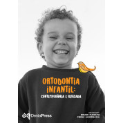 Ortodontia Infantil - Contemporânea e Revisada 