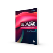 Sedação - Um Guia Para O Manejo Do Paciente