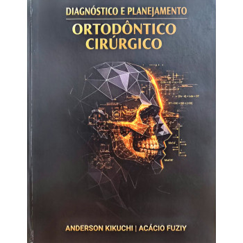 Diagnóstico E Planejamento - Ortodôntico Cirúrgico Diagnóstico E Planejamento - Ortodôntico Cirúrgico