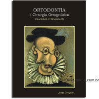 Ortodontia e Cirurgia Ortognática Diagnóstico e Planejamento