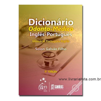 Dicionário Odonto-Médico Inglês-Português
