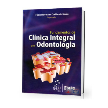 FUNDAMENTOS DE CLINICA INTEGRAL EM ODONTOLOGIA