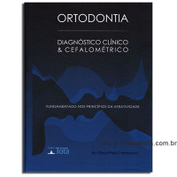 ORTODONTIA: Diagnóstico Clínico & Cefalométrico