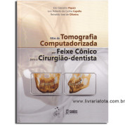 Atlas de Tomografia Computadorizada por Feixe Cônico para o Cirurgião-Dentista