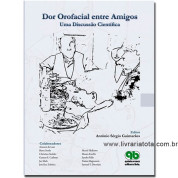 Dor Orofacial entre Amigos: Uma Discussão Cientifica