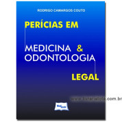 Perícias em Medicina & Odontologia Legal
