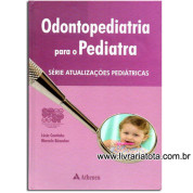 Odontopediatria para o Pediatra
