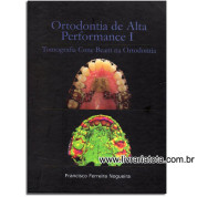 Ortodontia de Alta Performance I - Tomografia Cone Bean na Ortodontia 