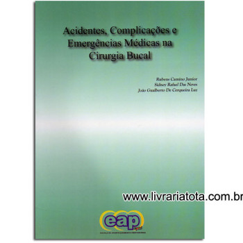 Acidentes, Complicações e Emergências Médicas na Cirurgia Bucal