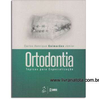 Ortodontia - Tópicos para Especialização