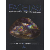 Facetas Lentes de Contatos e Fragmentos Cerâmicos