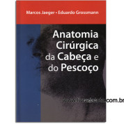 Anatomia Cirúrgica da Cabeça e do Pescoço