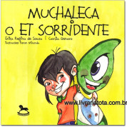 Muchaleca o ET Sorridente 