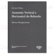 Aumento Vertical e Horizontal do Rebordo – Novas Perspectivas