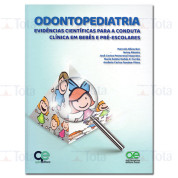 Odontopediatria: Evidências Científicas para a Conduta Clínica em Bebês e Pré-escolares