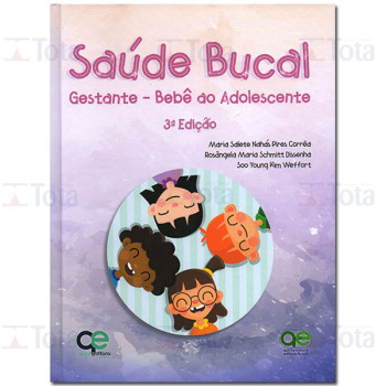 Saúde Bucal: Gestante, Bebê ao Adolescente