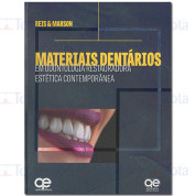 Materiais Dentários – Em Odontologia Restauradora Estética Contemporânea