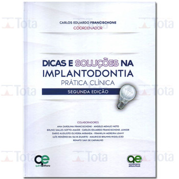 Dicas e Soluções na Implantodontia Prática Clínica