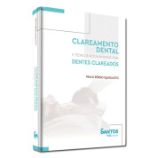 Clareamento Dental e Técnicas Restauradoras para Dentes Clareados 