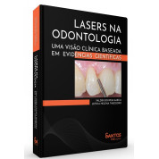 Lasers na Odontologia: Uma Visão Clínica Baseada em Evidências Científicas