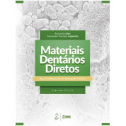 Materiais Dentários Diretos - Dos Fundamentos à Aplicação Clínica