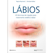Lábios – 45 Técnicas De Injeção Para Tratamento Estético Labial