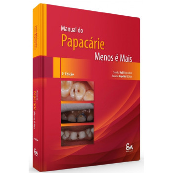 Manual do Papacárie - Menos é Mais  