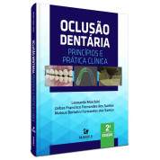 Oclusão Dentária - Princípios e Prática Clínica 