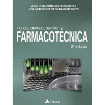 Helou, Cimino e Daffre: Farmacotécnica - 2ª Edição