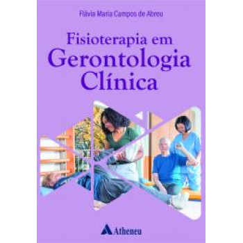 Fisioterapia em Gerontologia Clínica 