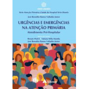 Urgências e Emergências na Atenção Primária - Atendimento Pré-Hospitalar 