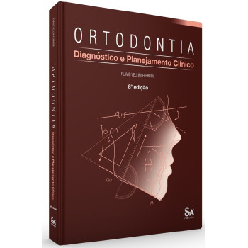 Ortodontia - Diagnóstico e Planejamento Clínico
