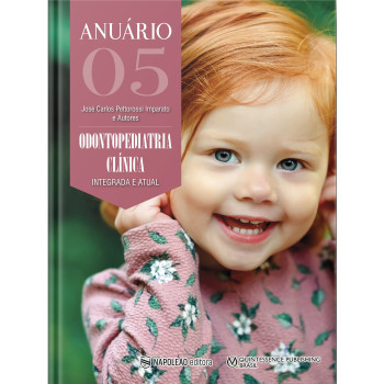 Anuário De Odontopediatria Clínica – Integrada E Atual Vol. 5